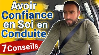 Avoir CONFIANCE en soi en CONDUITE  7 CONSEILS [upl. by Luzader]