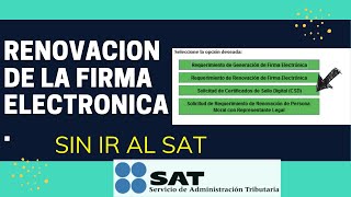 Como Renovar la Firma Electrónica por Internet sin ir al SAT 2023 2024 [upl. by Mann]