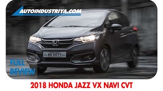 2018 Honda Jazz 15 VX Navi CVT  Full Review [upl. by Yrred206]