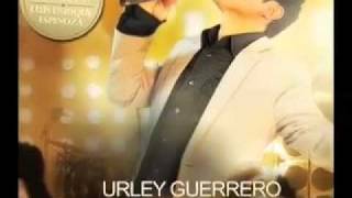 Urley guerrero Siento Tu amormov [upl. by Ahsiner]