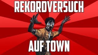 Black Ops 2 Zombie Mode  Rekordversuch auf Town Part 2 [upl. by Auqinehs]