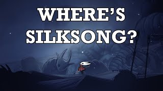 Wheres Silksong [upl. by Ahsha]