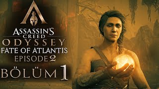 1 YERALTI DÜNYASINA HOŞ GELDİNİZ   Assassins Creed Odyssey Fate Of Atlantis Episode 2 Türkçe [upl. by Upali186]