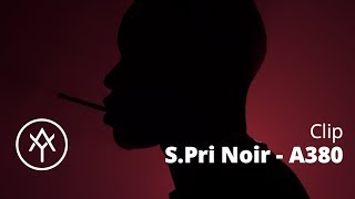 SPri Noir  A380 Clip officiel [upl. by Leorsiy]