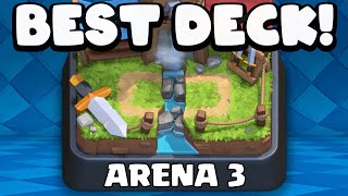 Best Arena 3 Deck in Clash Royale [upl. by Aiela]