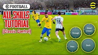 eFootball 2023 Mobile  All Skills Tutorial Classic Control [upl. by Obel865]