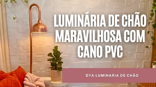 LUMINÁRIA DE CHÃO INCRÍVEL FEITA COM CANO PVC  CAHDECORA [upl. by Fox]