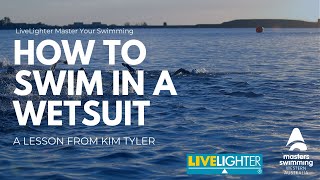 How to Swim in a Wetsuit  LiveLighter Master Your Swimming Series [upl. by Belden]