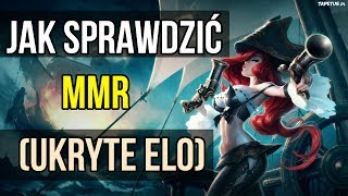 Jak sprawdzić swoje MMR ukryte ELO  League Of Legends [upl. by Selina]