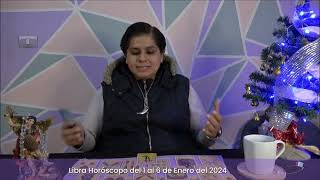 Libra Horóscopo del 1 al 6 de Enero del 2024 [upl. by Altaf]