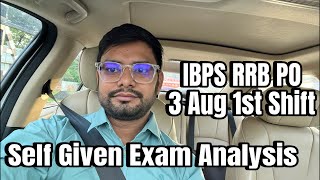 IBPS RRB PO Self Given Analysis 3rd Aug 1st Shift [upl. by Ihsar37]