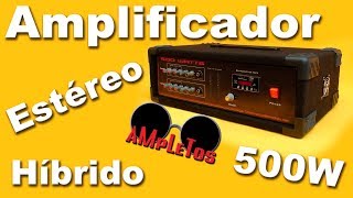 Amplificador estéreo de 500 watts [upl. by Amairam]