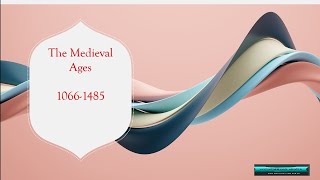 The Medieval Ages Overview 10661485 [upl. by Rogers]