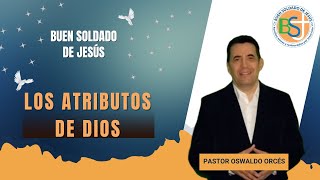 LOS ATRIBUTOS DE DIOS [upl. by Ttam]