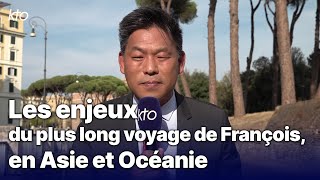 Les enjeux du plus long voyage de François en Asie et Océanie [upl. by Scrivens]