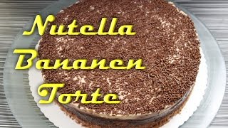 Nutella Bananen Torte Rezept  leckere Nutella Rezepte [upl. by Yerkovich650]