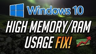 How To Fix High MemoryRAM Usage In Windows 10 [upl. by Alba]