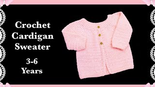 LEFT HANDED How to crochet cardigan sweater for girls and boys 36 years 150 [upl. by Ettellocin]