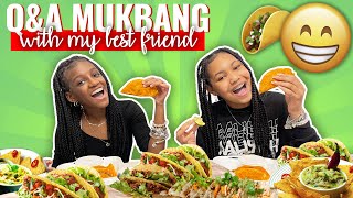 MUK BANG QampA WITH MY BEST FRIEND YAYA  TRYING BIRRIA TACOS [upl. by Marv]