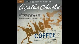 Black Coffee Audiobook by Agatha Christie [upl. by Nosnarb740]