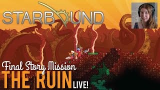 Final Story Mission The Ruin in Starbound 10  LIVE [upl. by Marvella]