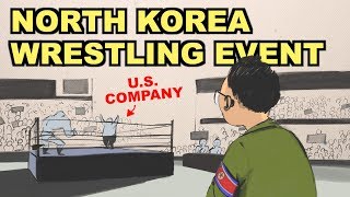 How North Korea Held the Greatest Pro Wrestling Event in History [upl. by Aisenet]