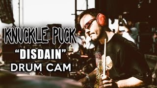 Knuckle Puck  Disdain  Drum Cam LIVE [upl. by Nnaeiluj]