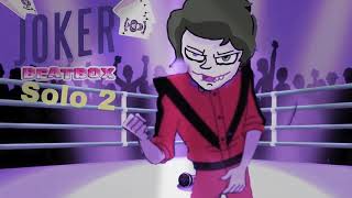 Joker beatbox solo 2 [upl. by Meares]