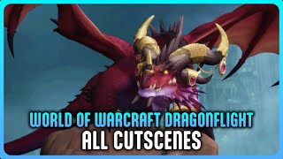 WoW Dragonflight  All Dragonflight Cutscenes 4K 60FPS Full Movie [upl. by Nelleeus]