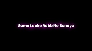 Sama Laake Rabb Ne Banaya❤️ Lyrics Status Rs Editing [upl. by Gardell]