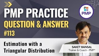 PMP Exam Practice Question and Answer 113  Estimation with a Triangular Distribution [upl. by Narcho]