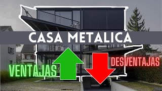 CASAS EN ESTRUCTURAS METALICAS  VENTAJAS amp DESVENTAJAS [upl. by Annaor47]