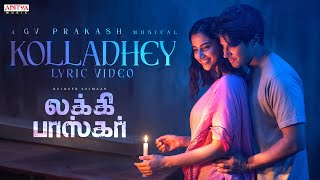 Kolladhey Lyric Video  Lucky Baskhar  Dulquer Salmaan  Meenakshi Chaudhary  GV Prakash Kumar [upl. by Htide41]