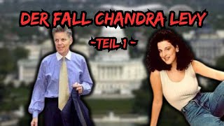 Fall 30 Der Fall Chandra Levy  Teil 1 [upl. by Weil]