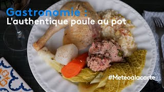 Gastronomie  lauthentique poule au pot [upl. by Reeher]