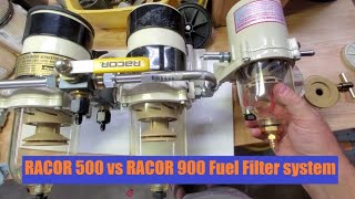 Racor 500 VS Racor 900 [upl. by Lapham]