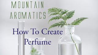 How To Create Perfume  Making Custom Perfume [upl. by Kriste31]