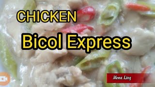 Chicken Bicol Express  how to cook chicken bicol express MonaLing [upl. by Tatman]