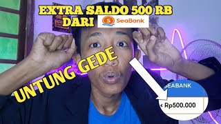 PROMO SEABANK GILA GILAAN EXTRA SALDO HINGGA 500 RIBU KUPAS TUNTAS [upl. by Ketchan807]