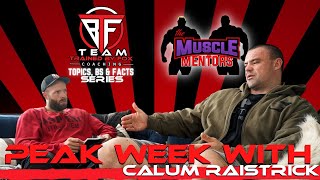 TBF  TOPICS BS amp FACTS SERIES  Episode 1  CALUM RAISTRICK  WHAT IS PEAK WEEK [upl. by Ityak]