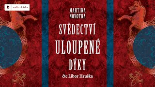 Martina Novotná  Svědectví uloupené dýky  Audiokniha [upl. by Tecil]