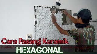 cara pasang keramik hexagonal [upl. by Eneja]