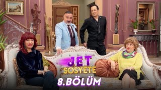 Jet Sosyete 8 Bölüm Tek Parça Full HD [upl. by Dnalrah]