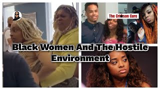 How Black Women Create Hostile Environments To Destroy Black Culture [upl. by Erdnaed]