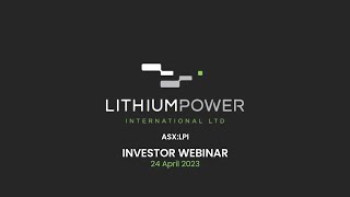 Lithium Power International ASXLPI  Investor Webinar  24 April 2023 [upl. by Kesley]