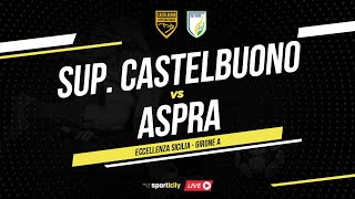 Supergiovane Castelbuono  Aspra LIVE  Eccellenza Sicilia  Diretta Calcio [upl. by Livvi720]