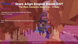 Stars Align Engine Demo OST  The Most Awesome Song Ever [upl. by Aydidey]