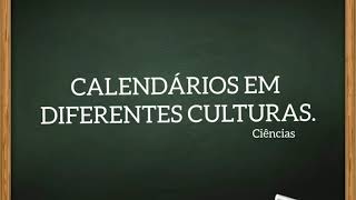 Calendários em diferentes culturas Ciências 4° ano [upl. by Sylas312]