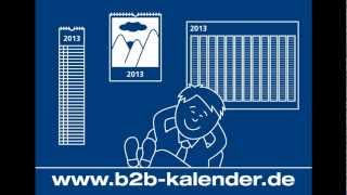 b2b Kalender Werbekalender 2013 Wandkalender 2013 und vieles mehr wwwb2bkalenderde firmenclip [upl. by Aicala]