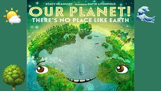 🌎 Our Planet  CozyTimeTales Earth Day Read Aloud [upl. by Isabea127]